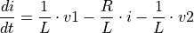 &
\frac{di}{dt} = \frac{1}{L} \cdot v1 - \frac{R}{L} \cdot i - \frac{1}{L} \cdot v2